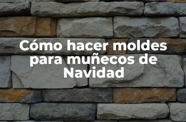 Cómo Hacer Moldes para Muñecos de Navidad 2 Cómo hacer moldes para muñecos de Navidad