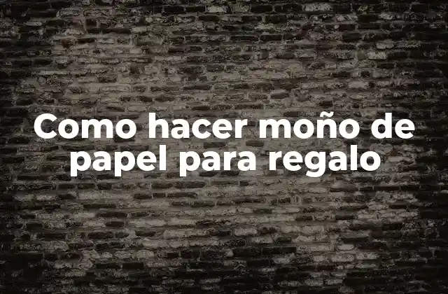 Como Hacer Moño de Papel para Regalo
