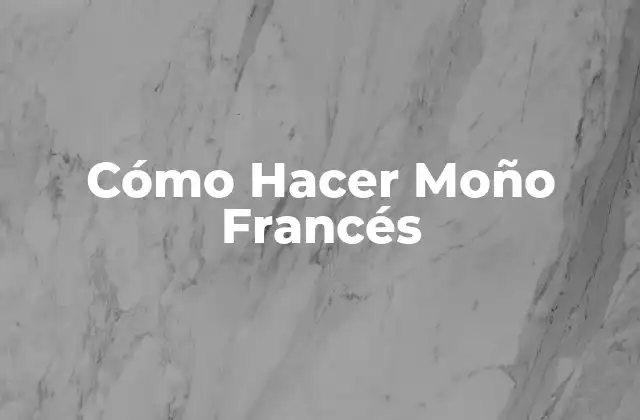 Cómo Hacer Moño Francés