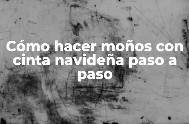 Cómo Hacer Moños con Cinta Navideña Paso a Paso 2 Cómo hacer moños con cinta navideña paso a paso