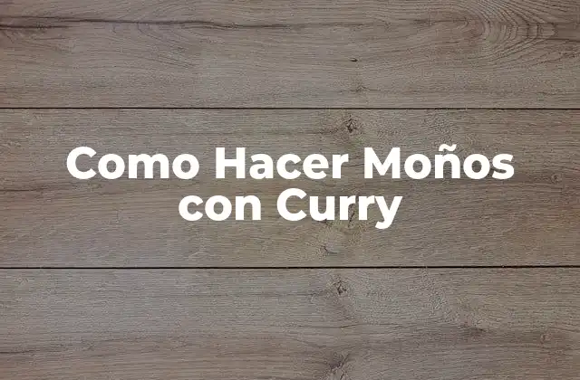 Como Hacer Moños con Curry