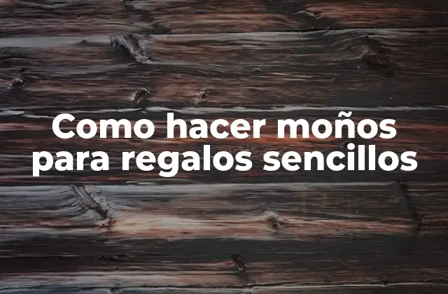 Como Hacer Moños para Regalos Sencillos