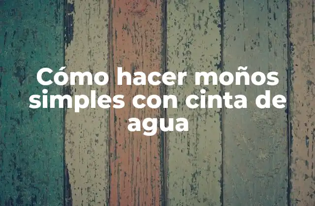 Cómo Hacer Moños Simples con Cinta de Agua