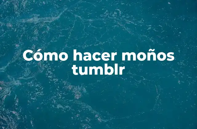 Cómo Hacer Moños Tumblr