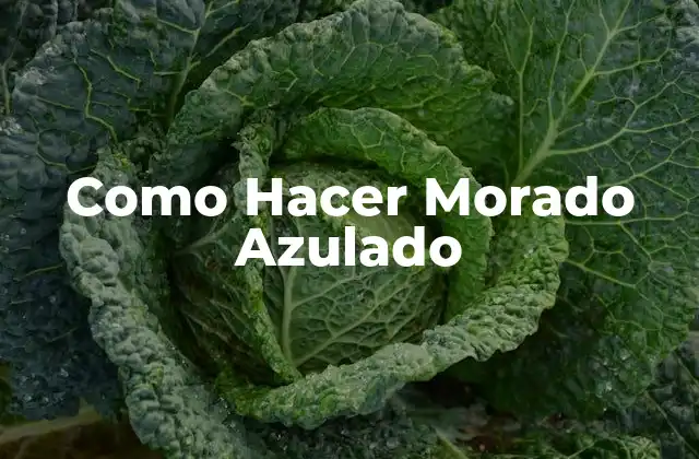 Como Hacer Morado Azulado 2 ¿Qué es el Morado Azulado?