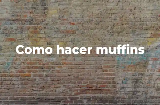 Como Hacer Muffins 2 ¿Qué son los muffins y para qué sirven?