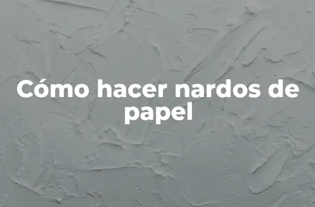 Cómo Hacer Nardos de Papel 2 Cómo hacer nardos de papel