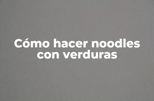 Cómo Hacer Noodles con Verduras 2 Cómo hacer noodles con verduras