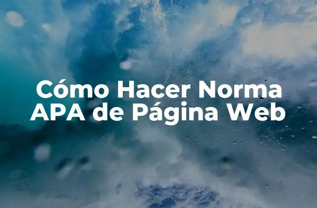 Cómo Hacer Norma Apa de Página Web
