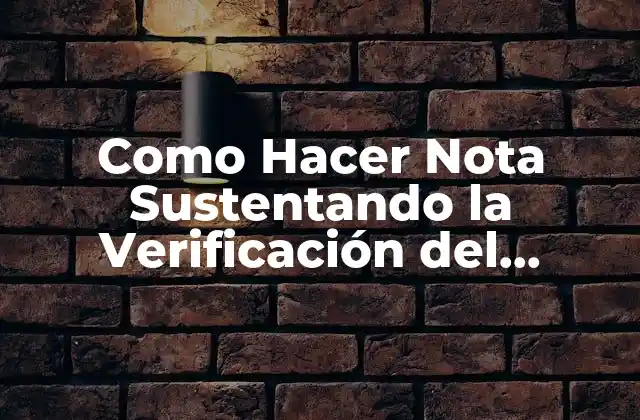 Como Hacer Nota Sustentando la Verificación Del Presupuesto de Gasto