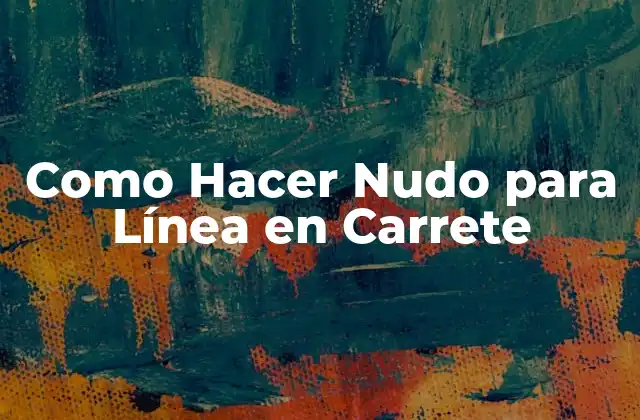 Como Hacer Nudo para Línea en Carrete