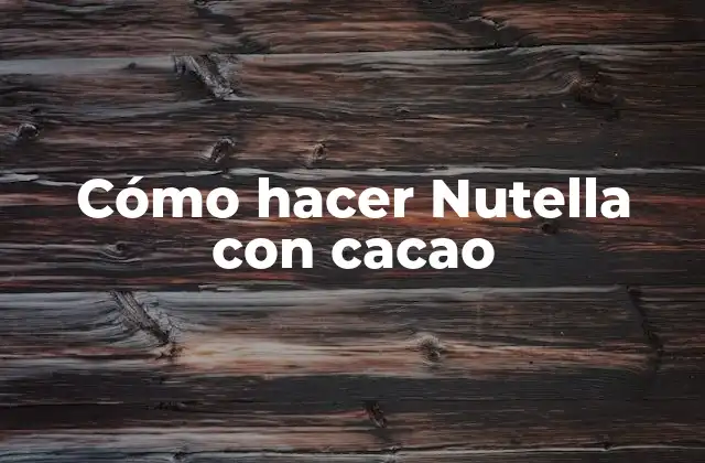 Cómo Hacer Nutella con Cacao 2 Cómo hacer Nutella con cacao