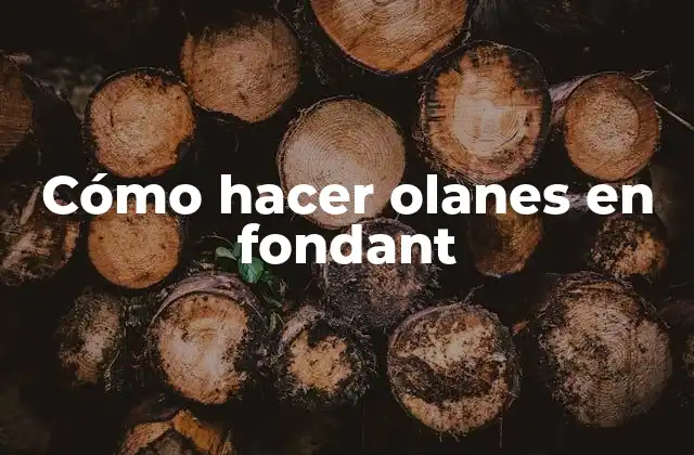 Cómo Hacer Olanes en Fondant