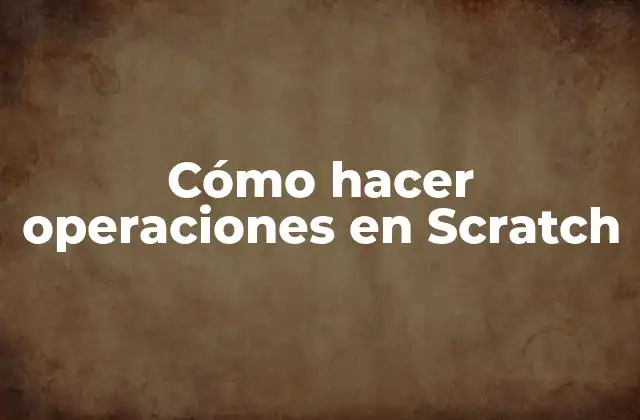 Operaciones en Scratch