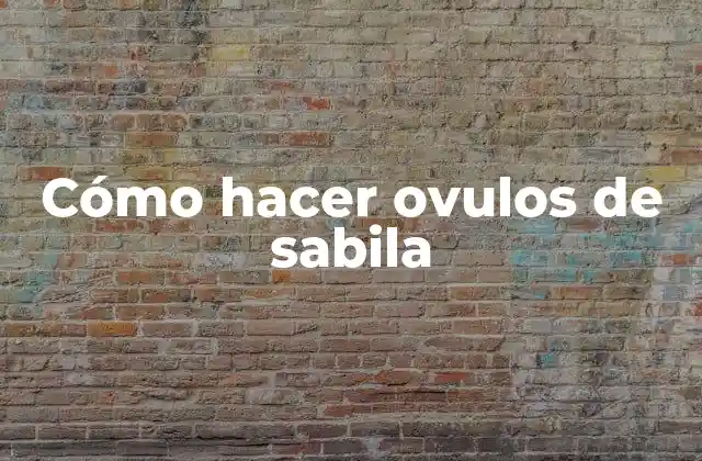 Cómo Hacer Ovulos de Sabila