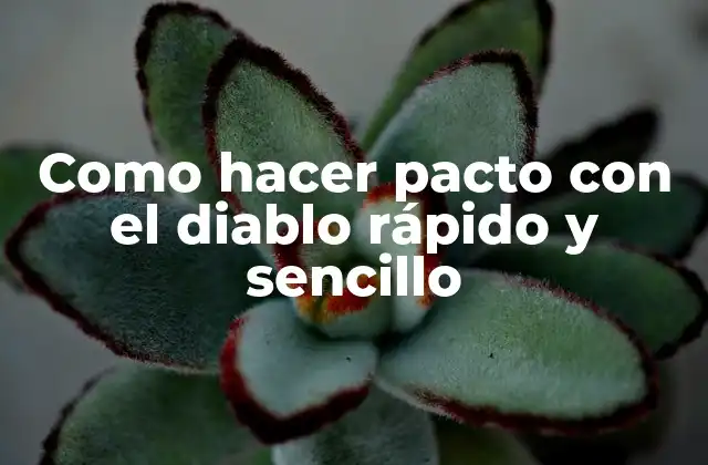 Como Hacer Pacto con el Diablo Rápido y Sencillo