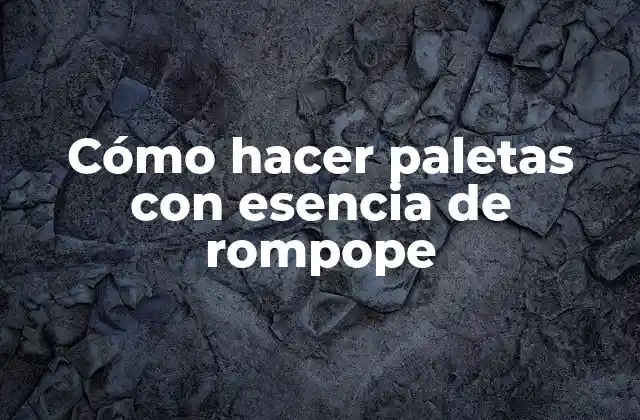 Cómo Hacer Paletas con Esencia de Rompope