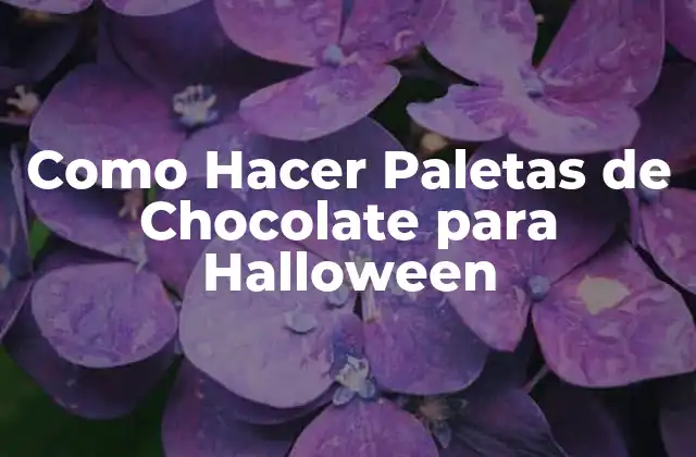Como Hacer Paletas de Chocolate para Halloween