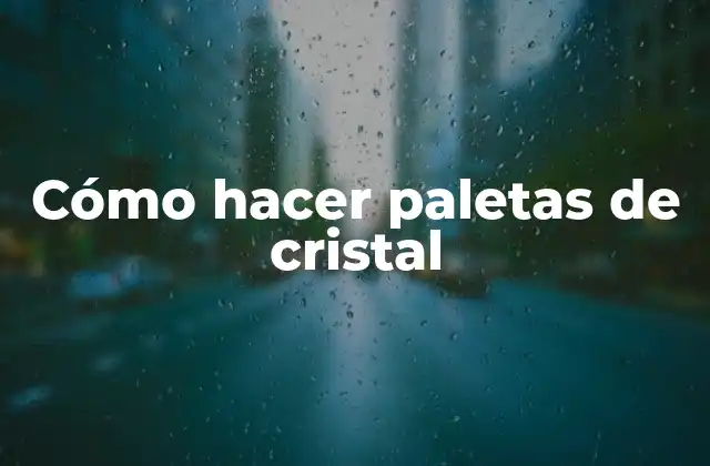 Cómo Hacer Paletas de Cristal