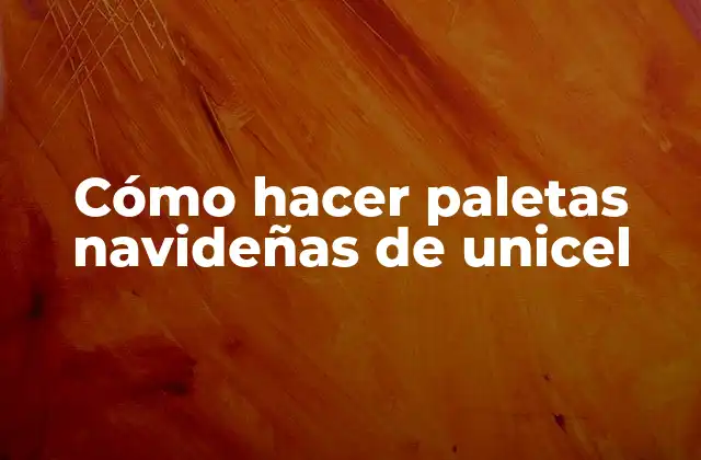 Cómo Hacer Paletas Navideñas de Unicel