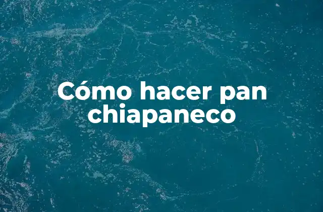 Pan chiapaneco