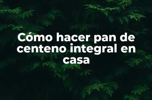 Cómo Hacer Pan de Centeno Integral en Casa 2 Cómo hacer pan de centeno integral en casa