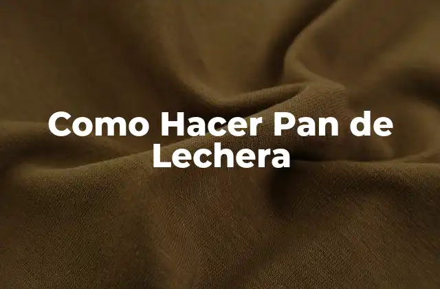 ¿Qué es el Pan de Lechera y para qué Sirve?