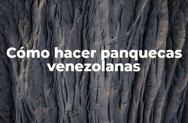 Cómo Hacer Panquecas Venezolanas
