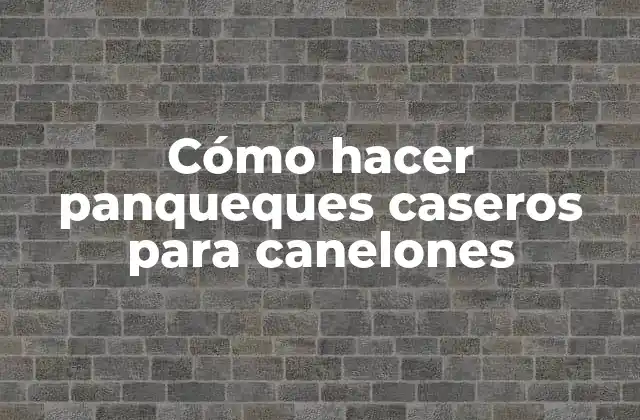 Cómo Hacer Panqueques Caseros para Canelones 2 Cómo hacer panqueques caseros para canelones