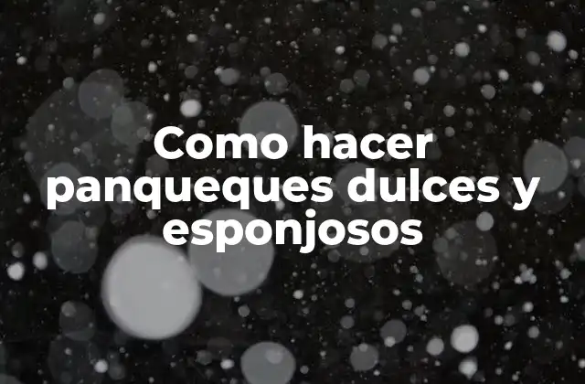 Como Hacer Panqueques Dulces y Esponjosos 2 Como hacer panqueques dulces y esponjosos