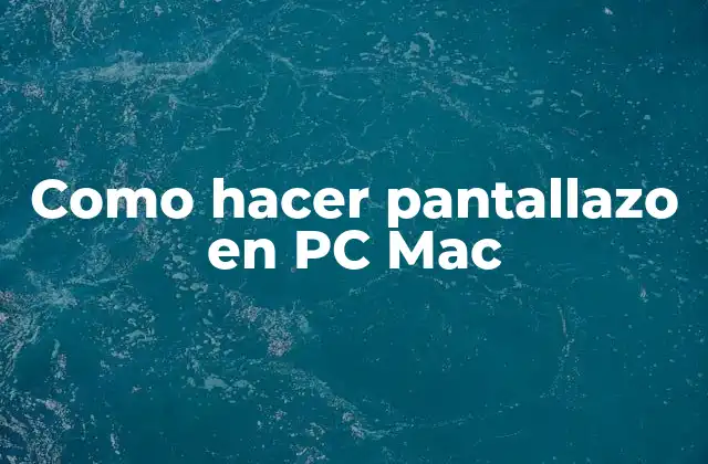 Como Hacer Pantallazo en Pc Mac