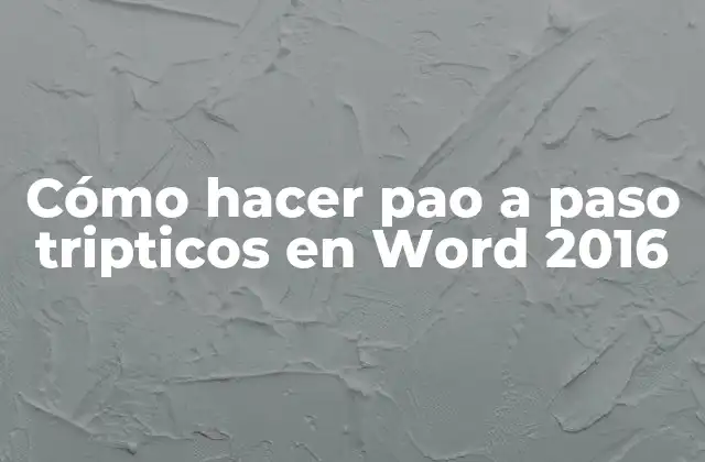Cómo Hacer Pao a Paso Tripticos en Word 2016
