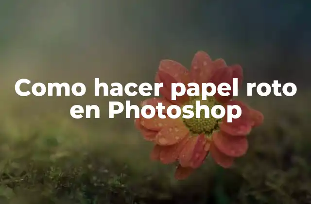 Como Hacer Papel Roto en Photoshop