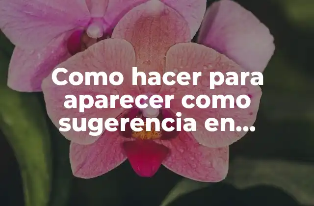 Como Hacer para Aparecer como Sugerencia en Facebook