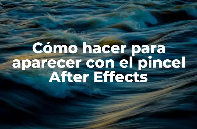 Cómo Hacer para Aparecer con el Pincel After Effects
