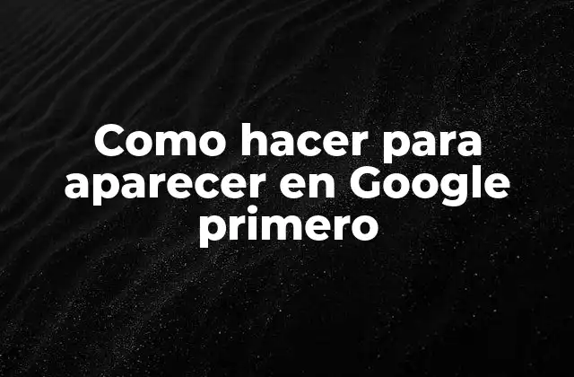 Como Hacer para Aparecer en Google Primero 2 ¿Qué es SEO y para qué sirve?