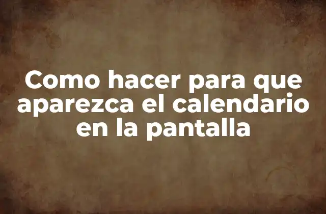 ¿Qué es un calendario en pantalla y para qué sirve?