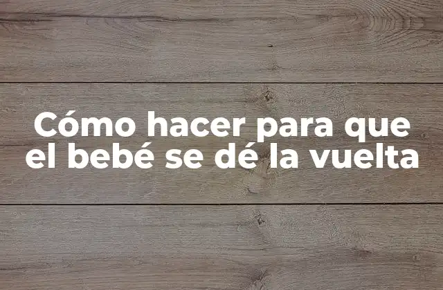 Desarrollo motor del bebé