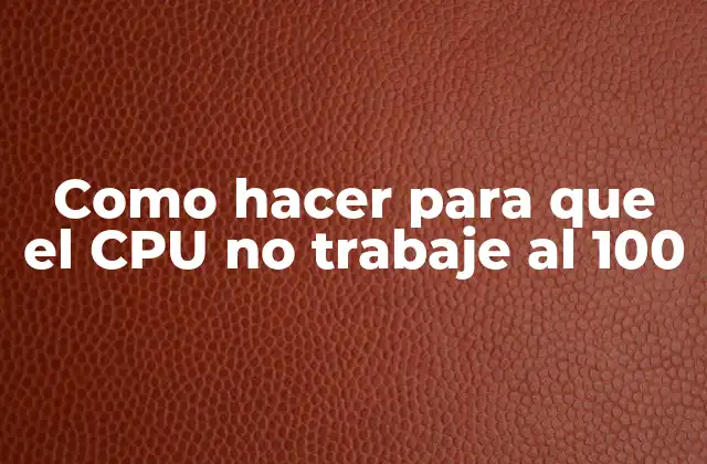 ¿Qué es el uso del CPU y por qué es importante reducirlo?