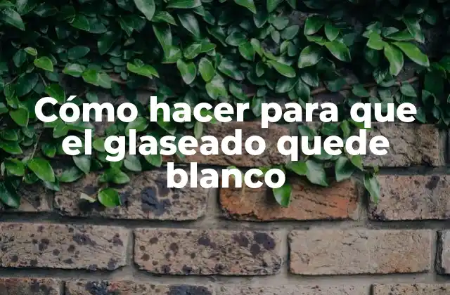 Cómo Hacer para que el Glaseado Quede Blanco
