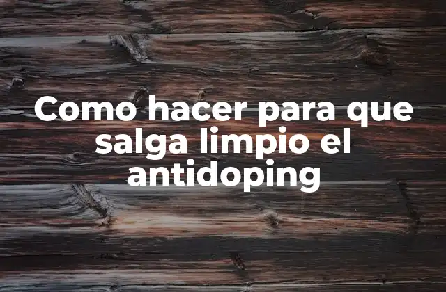 El antidoping y su importancia en el deporte