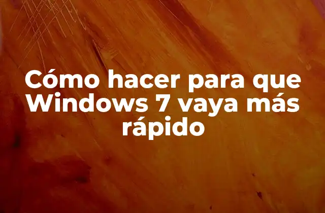 Cómo Hacer para que Windows 7 Vaya Más Rápido 2 Cómo hacer para que Windows 7 vaya más rápido