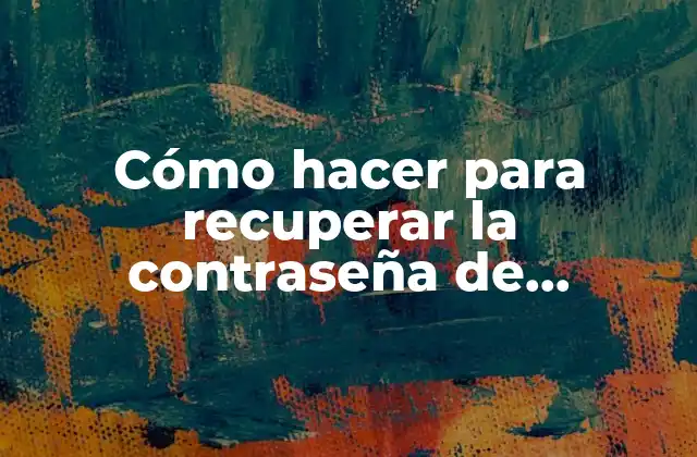 Cómo Hacer para Recuperar la Contraseña de Facebook