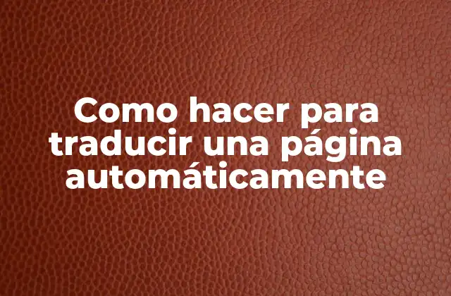 Como Hacer para Traducir una Página Automáticamente