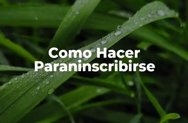 Como Hacer Paraninscribirse