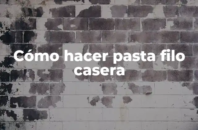 Cómo Hacer Pasta Filo Casera