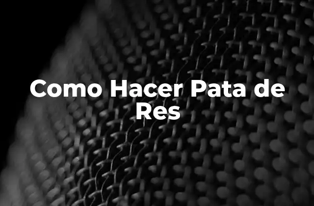 Como Hacer Pata de Res