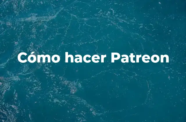 Cómo Hacer Patreon