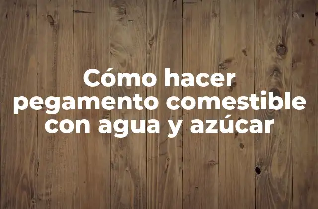 ¿Qué es un pegamento comestible?