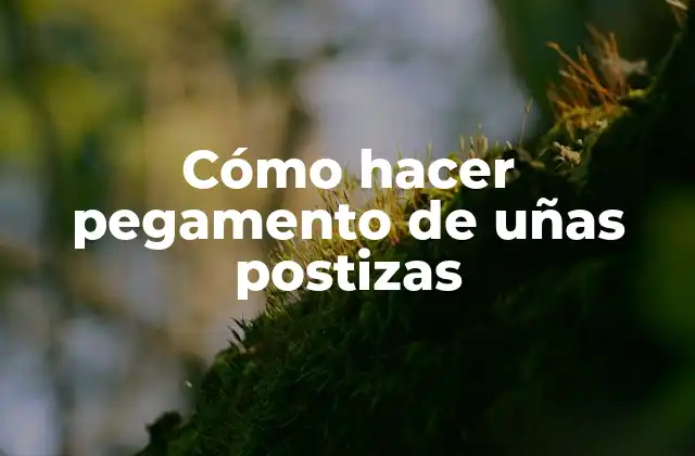 Cómo Hacer Pegamento de Uñas Postizas